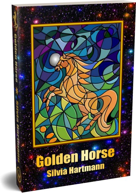 The Golden Horse by Silvia Hartmann